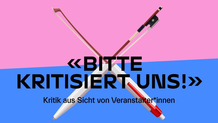 "Bitte kritisiert uns!" [Please critique us!]